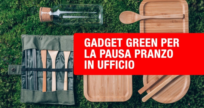 gadget green per la pausa pranzo