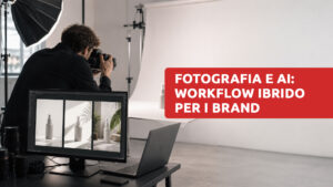 fotografia ai workflow ibrido prodotti di brand